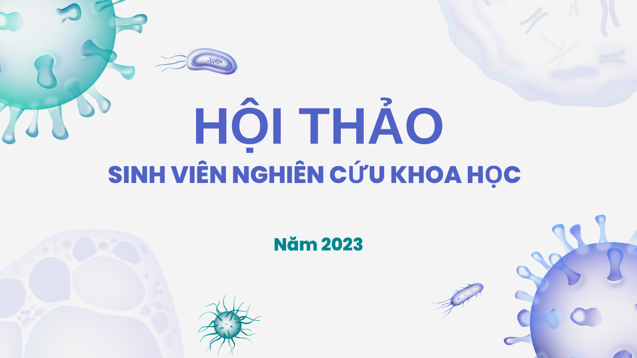 Tổ chức hội thảo Sinh viên nghiên cứu khoa học năm 2023