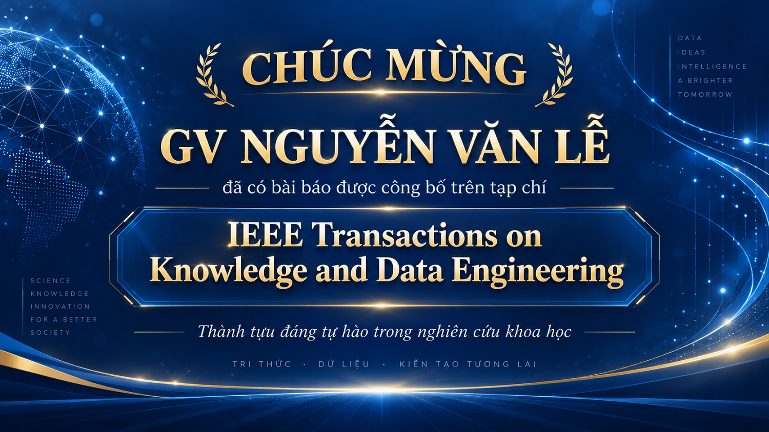 CHÚC MỪNG GIẢNG VIÊN KHOA CÔNG NGHỆ THÔNG TIN CÔNG BỐ CÔNG TRÌNH NGHIÊN CỨU TRÊN TẠP CHÍ QUỐC TẾ HÀNG ĐẦU IEEE TKDE